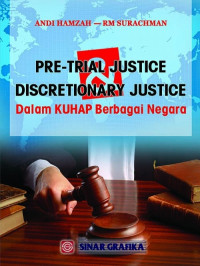 Image of Pre-trial justice discretionary justice dalam KUHP berbagai negara