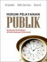 Image of Hukum pelayanan publik : berbasis partisipasi dan keterbukaan informasi
