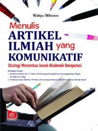 Image of Menulis artikel ilmiah yang komunikatif: strategi menembus jurnal akademik bereputasi