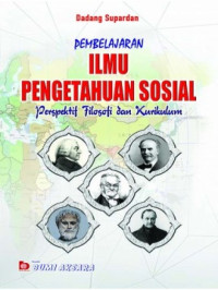 Image of Pembelajaran ilmu pengetahuan sosial : Perspektif filosofi dan kurikulum