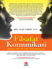 Image of Filsafat komunikasi : Tradisi dan metode fenomenologi