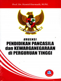 Image of Urgensi pendidikan pancasila dan kewarganegaraan di perguruan tinggi