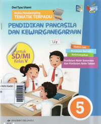 Image of Buku pendamping tematik terpadu pendidikan pancasila dan kewarganegaraan jilid 5: untuk SD/MI kelas V berdasarkan kurikulum 2013 revisi