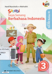 Image of Saya Senang Berbahasa Indonesia (Sasebi) jilid 3: untuk SD/MI kelas III sesuai dengan kurikulum 2013 (revisi 2016)