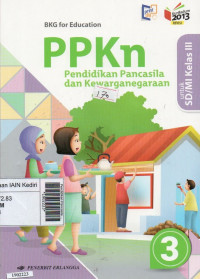 Image of Pendidikan Pancasila dan kewarganegaraan (PPKN) jilid 3: untuk SD/MI kelas III berdasarkan kurikulum 2013 (revisi 2016)