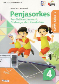 Image of Penjasorkes (Pendidikan jasmani, olahraga dan kesehatan) jilid 4 : untuk SD/MI kelas IV berdasarkan kurikulum 2013 revisi