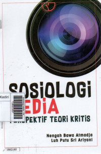 Image of Sosiologi media : Perspektif teori kritis