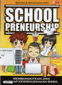Image of School preneurship : membangkitkan jiwa % sikap kewirausahaan siswa