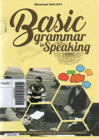 Image of Basic grammar in speaking : improving your speaking skills by grammatical guidance