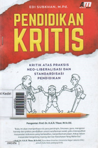 Image of Pendidikan kritis : kritik atas praktis neoliberalisasi dan standardisasi pendidikan