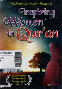 Image of Inspiring women in Qur'an : kisah para perempuan penggugah iman