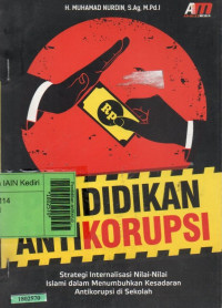 Image of Pendidikan antikorupsi : trategi intenalisasi nilai-nilai islami dalam menumbuhkan kesadran antikorupsi di sekolah