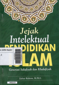 Image of Jejak intelektual pendidikan islam: salafiyah dan khalafiyah