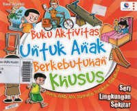 Image of Buku aktifitas untuk anak berkebutuhan khusus : autis, adhd, add, disgrafica, disleksia, diskalkulia