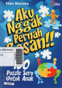 Image of Aku nggak pernah bosan : 150 puzzle seru untuk anak