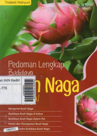 Image of Pedoman lengkap budidaya buah naga antigagal