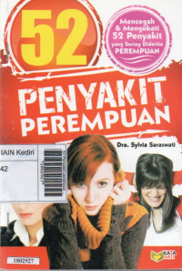 Image of 52 Penyakit perempuan : mencegah & mengobati 52 penyakit yang sering diderita perempua
