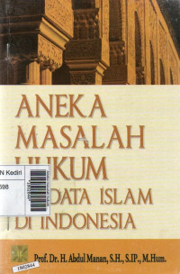 Image of Aneka masalah hukum perdata Islam di Indonesia / Abdul Manan