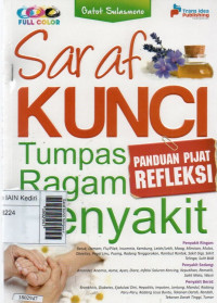 Image of Saraf kunci tumpas ragam penyakit : Panduan pijat refleksi