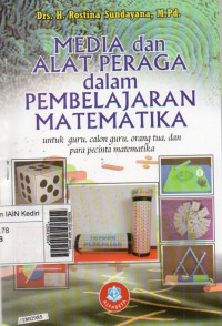 Image of Media dan alat peraga dalam pembelajaran matematika : untuk guru, calon guru, orang tua, dan para pecinta matematika