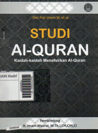 Image of Studi Al-Quran : kaidah-kaidah menafsirkan Al-Quran