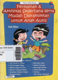 Image of Permainan & aktivitas  sederhana serta mudah dipraktekkan untuk anak autis
