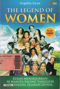 Image of The Legend of women : kisah menakjubkan 50 wanita paling tangguh sepanjang sejarah dunia