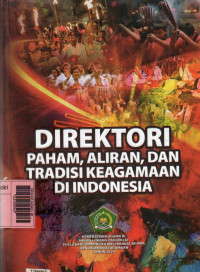 Image of Direktori paham, aliran, dan tradisi keagamaan di Indonesia