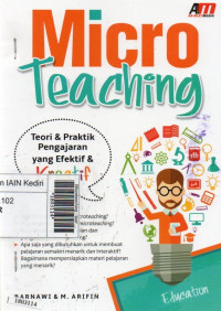 Image of Microteaching : teori dan praktik pengajaran yang efektif dan kreatif