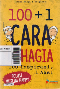 Image of 100+1 cara bahagia : 100 inspirasi, 1 aksi