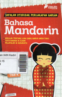 Image of Hafalan otodidak percakapan harian bahasa Mandarin : sekilas tentang cina yang harus anda tahu tata bahasa & ejan pelafalan & kosakata