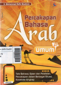 Image of Percakapan bahasa Arab umum : tata bahasa, ejaan dan pelafalan, percakapan dalam berbagai situasi, kosakata lengkap