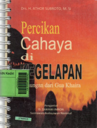 Image of Percikan cahaya di kegelapan : renungan dari Gus Khaira