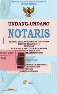 Image of Undang-undang notaris : Undang-undang Republik Indonesia nomor 2 tahun 2014 tentang notaris, perubahan atas undang-undang nomor 30 tahun 2004 tentang jabatan notaris