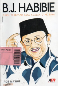 Image of B.J. Habibie : guru terbesar saya adalah otak saya