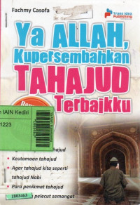 Image of Ya Allah, kupersembahkan tahajud terbaikku : renungan dan panduan tahajud