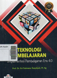 Image of Teknologi pembelajaran : implementasi pembelajaran era 4.0