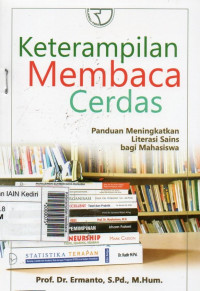 Image of Keterampilan membaca cerdas : panduan meningkatkan literasi sains bagi mahasiswa