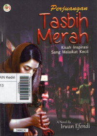 Image of Perjuangan tasbih merah : kisah inspirasi sang malaikat kecil