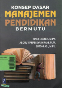 Image of Konsep dasar manajemen pendidikan bermutu