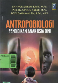 Image of Antropobioloogi : pendidikan anak usia dini