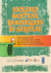 Image of Menjaga benteng kebinekaan di sekolah : studi kebijakan OSIS di Kota Padang, Kab. Cirebon, Kab. Sukabumi, Kota Surakarta, Kota Denpasar, dan Kota Tomohon