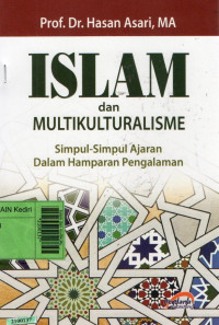 Image of Islam dan multikulturalisme : simpul-simpul ajaran dalam hamparan pengalaman