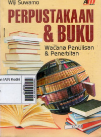 Image of Perpustakaan dan buku : Wacana penulisan dan penerbitan