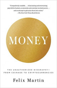 Image of Money : The Unauthorized biography