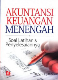 Image of Akuntansi keuangan menengah : Soal Latihan & penyelesaiannya