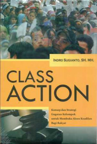 Image of Class action : membuka akses keadilan bagi rakyat