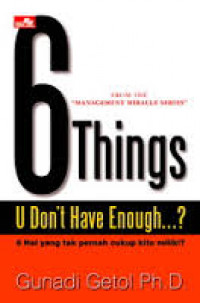 Image of Six things U don't have enough...? = Enam hal yang tidak pernah cukup kita miliki,,,?