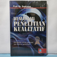 Image of Memahami penelitian kualitatif : dilengkapi contoh proposal dan laporan penelitian