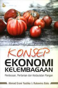 Image of Konsep ekonomi kelembagaan : Perdesaan, pertanian dan kedaulatan pangan